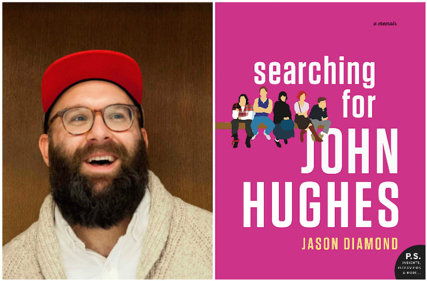 "Searching for John Hughes" by Jason Diamond (Elyssa Goodman/HarperCollins)