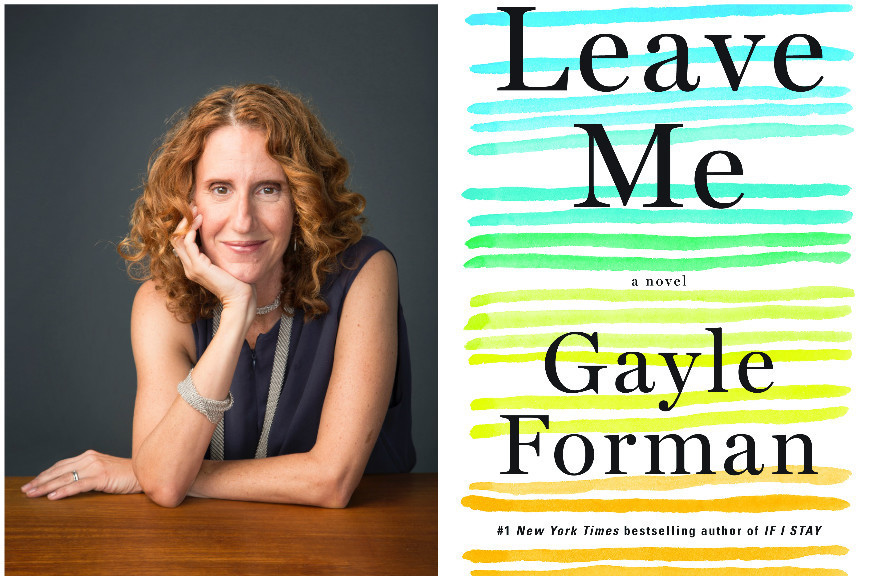 "Leave Me" by Gayle Forman (Algonquin Books)