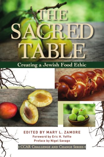 "The Sacred Table" suggests that Reform Jews develop a Jewish dietary practice. (Courtesy CCAR Press)