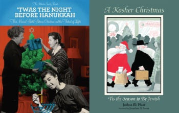The audio compilation " 'Twas the Night Before Hannukkah" and the book "A Kosher Christmas" delve into the ways that Jewish Americans handle Christmas. (Courtesy Idelsohn Society/Rutgers University Press)