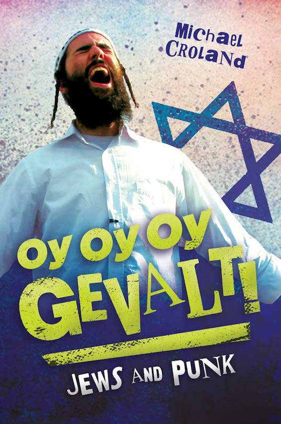 oy oy oy gevalt a new book all about the jews of punk jewish