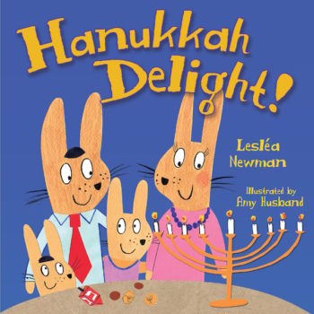 "Hanukkah Delight" by Lesléa Newman (Kar Ben Books)